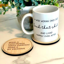  Coffee Mugs | A Wise Woman Once Said Fuck That Shit & Lived Happily Ever After | 11oz