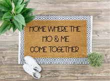  Coir Mat - Home is where the Ho & Me come together - The Red Door Engraving Company Inc.