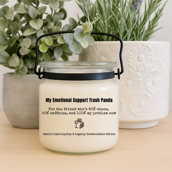 My Emotional Support Trash Panda – Bestie Bada$$ Edition Candle