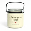 DAD Candle – I Love You (But I’m Still Right)