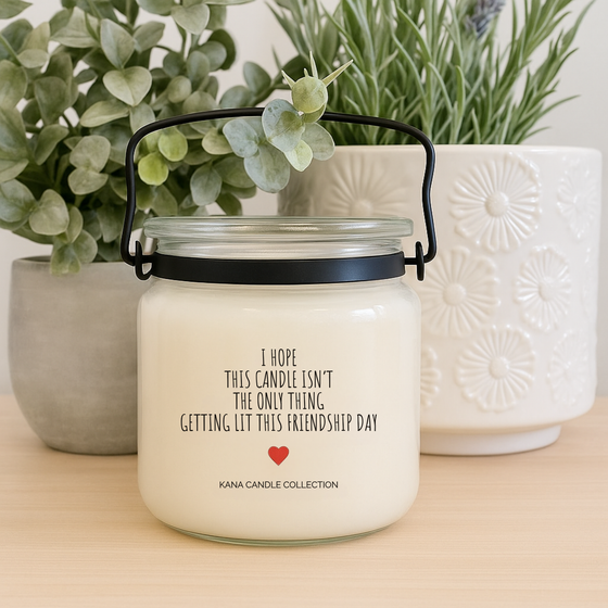 Friendship Day Candle – Let’s Get Lit (Literally)